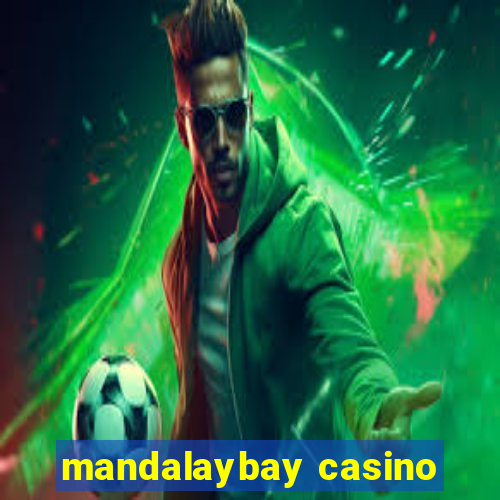 mandalaybay casino