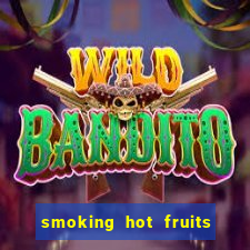 smoking hot fruits wild respins slot