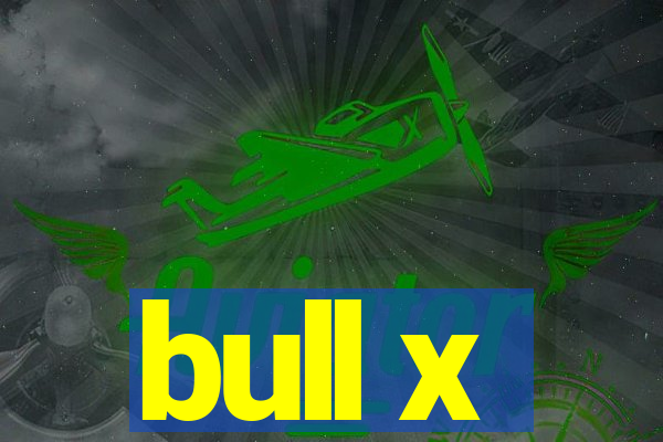 bull x