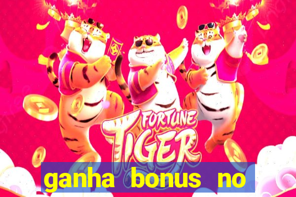 ganha bonus no cadastro sem deposito