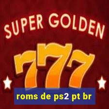 roms de ps2 pt br