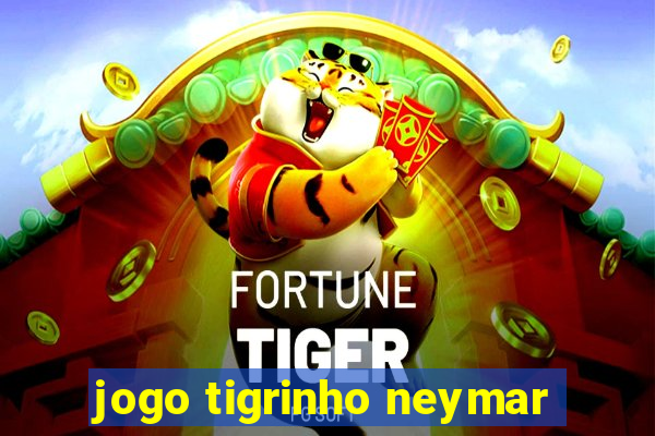 jogo tigrinho neymar