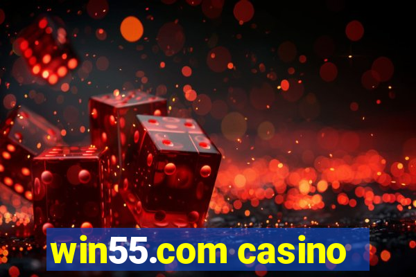 win55.com casino