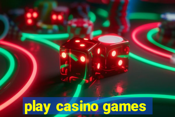 play casino games