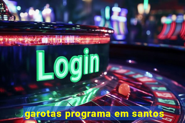 garotas programa em santos