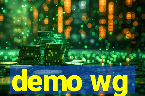 demo wg