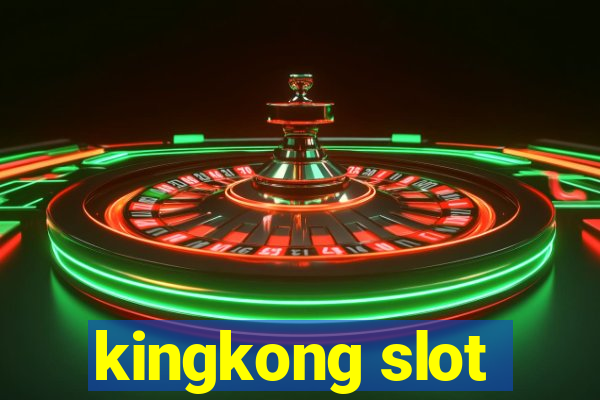 kingkong slot