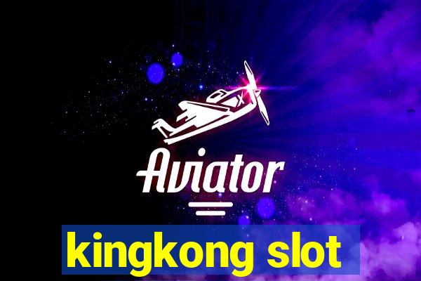 kingkong slot