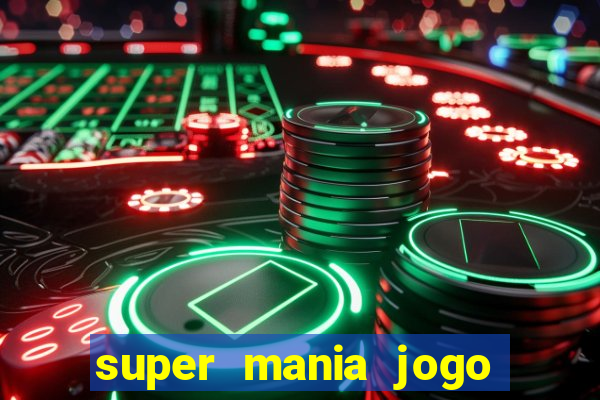 super mania jogo do bicho