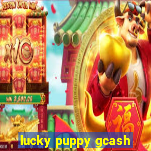 lucky puppy gcash