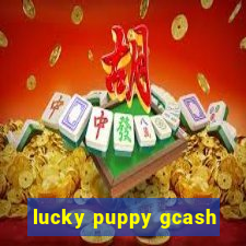 lucky puppy gcash