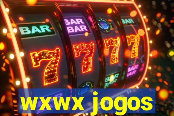 wxwx jogos