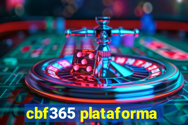 cbf365 plataforma