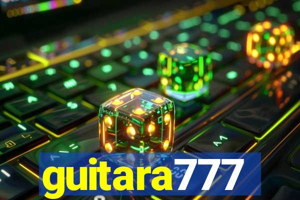 guitara777