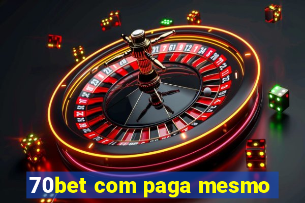 70bet com paga mesmo