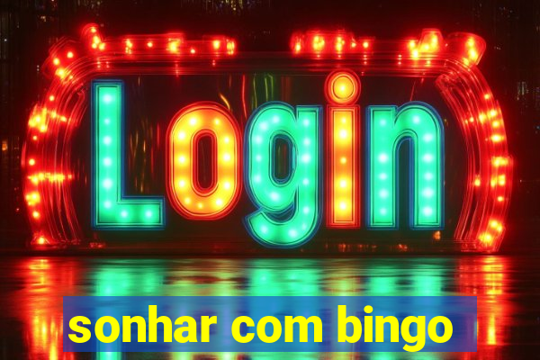 sonhar com bingo