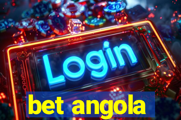 bet angola