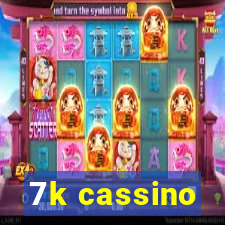 7k cassino