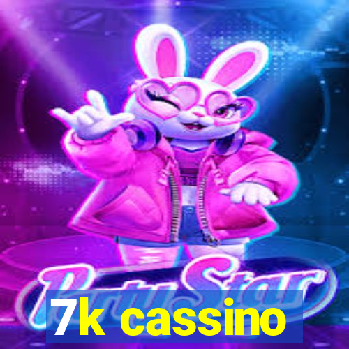 7k cassino