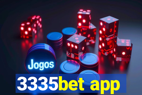 3335bet app