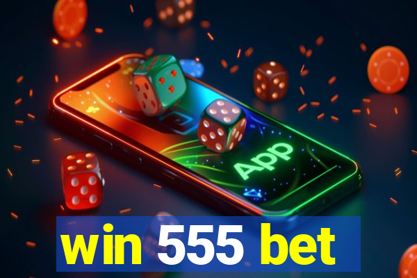 win 555 bet