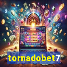 tornadobet7