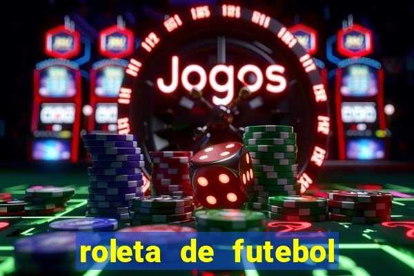 roleta de futebol carreira roleta