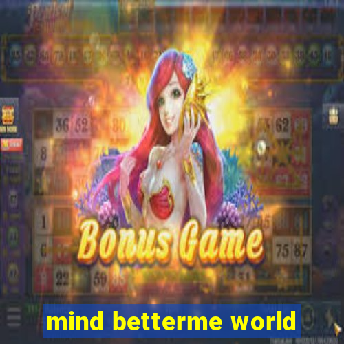 mind betterme world