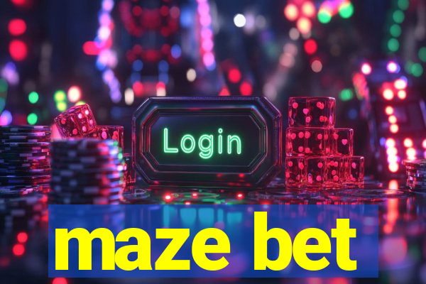 maze bet