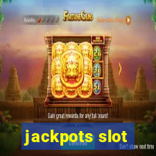 jackpots slot