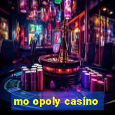 mo opoly casino