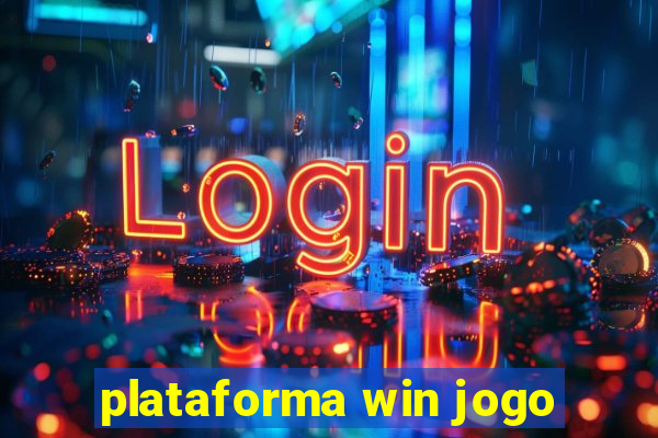 plataforma win jogo