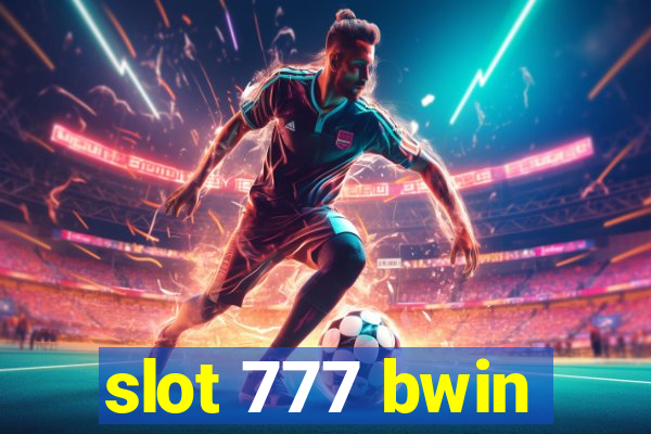 slot 777 bwin