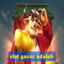 slot gacor adalah