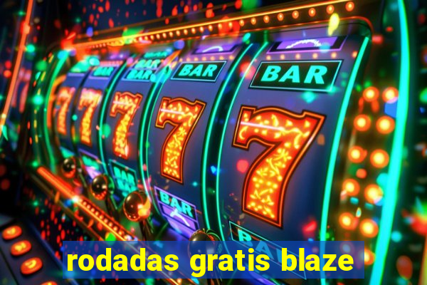 rodadas gratis blaze