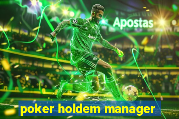 poker holdem manager