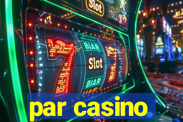 par casino