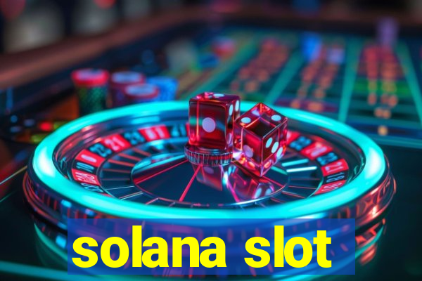 solana slot