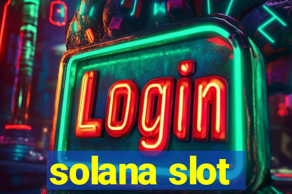 solana slot