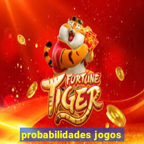 probabilidades jogos