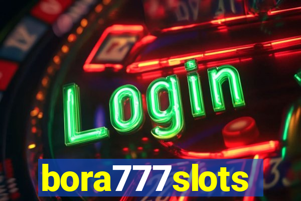 bora777slots