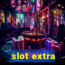 slot extra