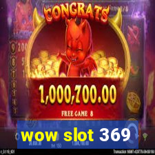 wow slot 369