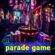 parade game