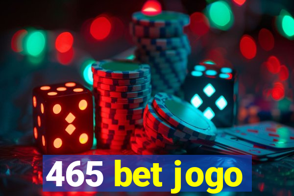 465 bet jogo