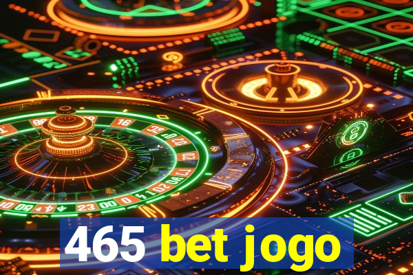 465 bet jogo