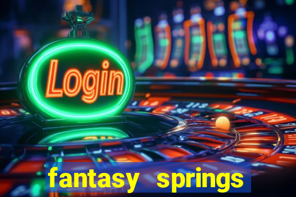 fantasy springs resort and casino