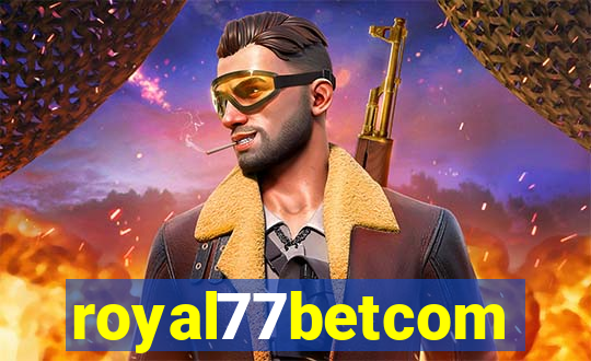 royal77betcom