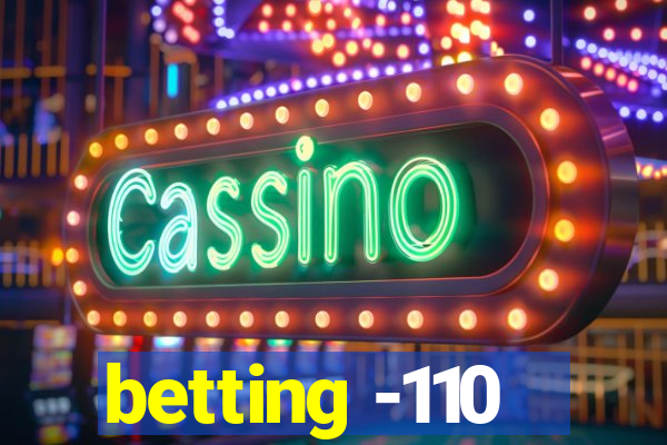 betting -110