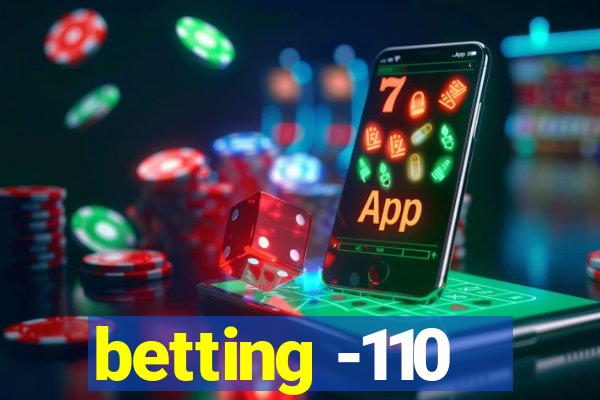 betting -110